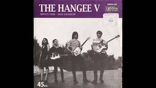 Old Shadow - The Hangee V
