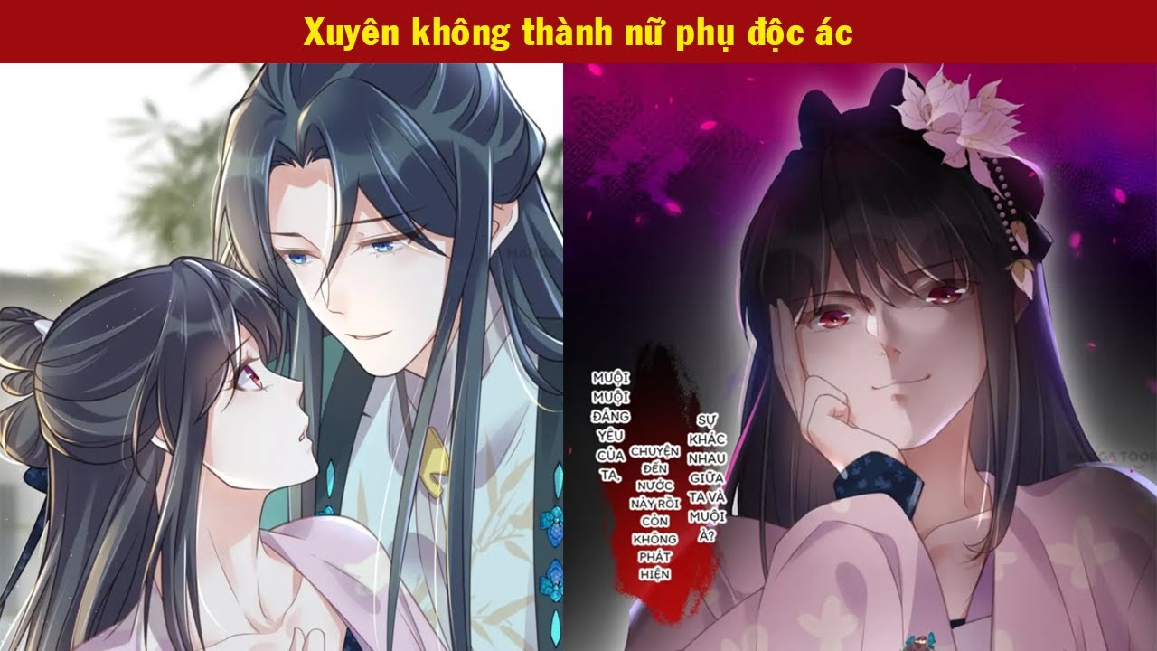 Chap 50-82🌺Nữ Sinh Thiên Tài Xuyên Không Thành Nữ Phụ Độc Ác🌺Truyện Tranh  Xuyên Không - Youtube