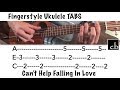 Can't Help Falling In Love FINGERSTYLE Ukulele Tutorial WITH TABS!