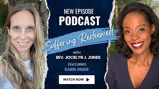 144. Suffering Redeemed w/ Karis Meier