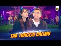 HAPPY ASMARA FT DENNY CAKNAN - TAK TUNGGU BALIMU ( Official Live Music )
