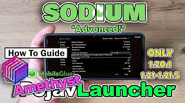 Sodium Advanced Setup Guide Pojav Launcher (Amethyst) All Versions