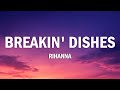 Rihanna Breakin Dishes Lyrics