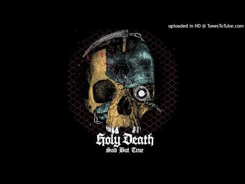 HOLY DEATH - Sad But True (PROMO)