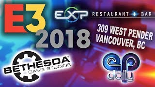 Bethesda Press Conference - E3 2018 LIVE from Vancouver's EXP Bar! - Electric Playground