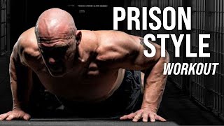 Prison Style Workout - One of the best workouts by Bobby Maximus (NO GYM NEEDED)