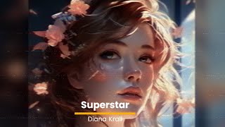 Superstar //  Diana Krall