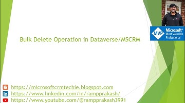 Bulk Delete Operation in Dataverse/MSCRM
