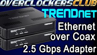 Overclockersclub checks out the latest MoCA Adapter from TRENDnet!
