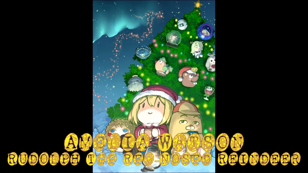Rudolph The Red Nosed Reindeer (Amelia Watson Karaoke Cover) [Clean Audio Edit]