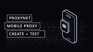 How to Create a Mobile Proxy in Proxynet (Step-by-Step Setup & Test)