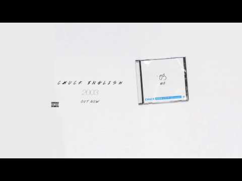 Chuck Inglish - "2003" (feat. Grey Sweatpants) [Official Audio]