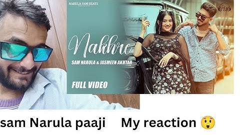 Reaction NAKHRE : SAM NARULA x JASMEEN AKHTAR |Mr Mrs Narula | | Latest Punjabi Songs @sagarg285
