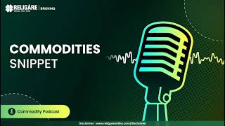 Commodities Snippet | 1th April, 2025