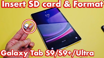 Galaxy Tab S9/S9+/Ultra: How to Insert SD Card & Format