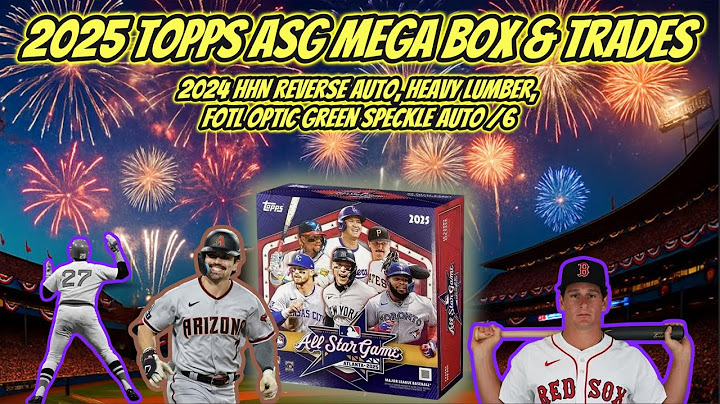 2025 All-Star Game Mega Box +Two Legendary Trades 🔥Roman Anthony Auto, Carlton Fisk Auto & More!!🔥