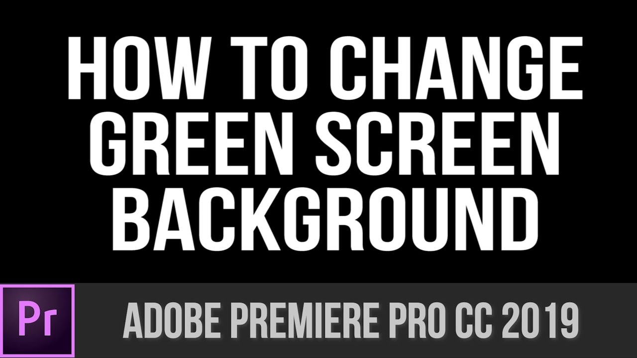 How to change Green Screen Background Overlay Quick Adobe Premiere