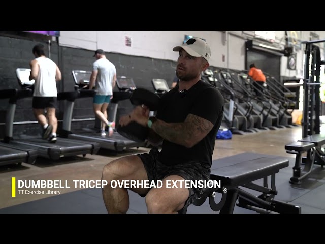 DUMBBELL TRICEP OVERHEAD EXTENSION