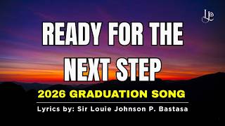 Ready for the Next Step (Easy to Memorize Graduation Song for Elementary)