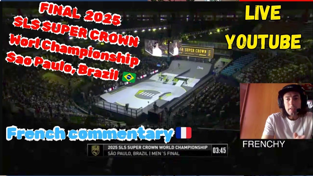 FINAL SLS 2025 SAO PAULO BRAZIL (Frenchy live stream)