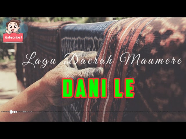 DANI LE || Lagu Daerah Maumere || Official Original Musik class=