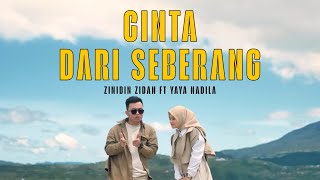 Cinta Dari Seberang - Zinidin Zidan Feat Yaya Nadila (Lirik MIX)