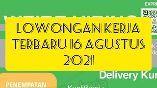 Lowongan Kerja Terbaru Hari Ini || 16 Agustus 2021