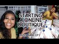 HOW I STARTED MY ONLINE BOUTIQUE | STEP BY STEP  | Troyia Monay