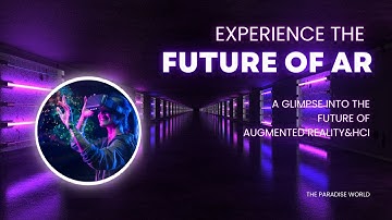 Beyond the Screen: The Future of Human-Computer Interaction and Augmented Reality