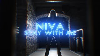 NIVA - Stay With Me ( Video, 2019) | NIVA Music Group #nivasweden