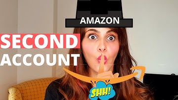 Open second amazon seller central account - Running two amazon accounts