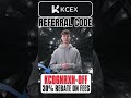 KCEX Verified Referral Code "KC06NRXH-OFF" Claim 30% Rebate Today 💰🎉
