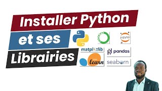 Installer Python et des librairies pour l'analyse de données