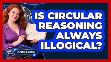 Is Circular Reasoning Always Illogical?
