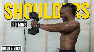 20 Mins Dumbbell ONLY Workout For 3D Shoulders/Delts! | Build & Burn 17