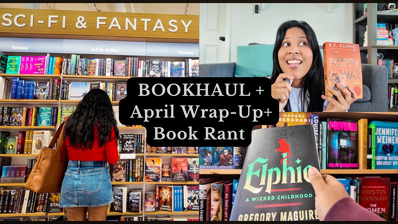 BOOKHAUL + April Reads Wrap Up+ Book Rant - YouTube