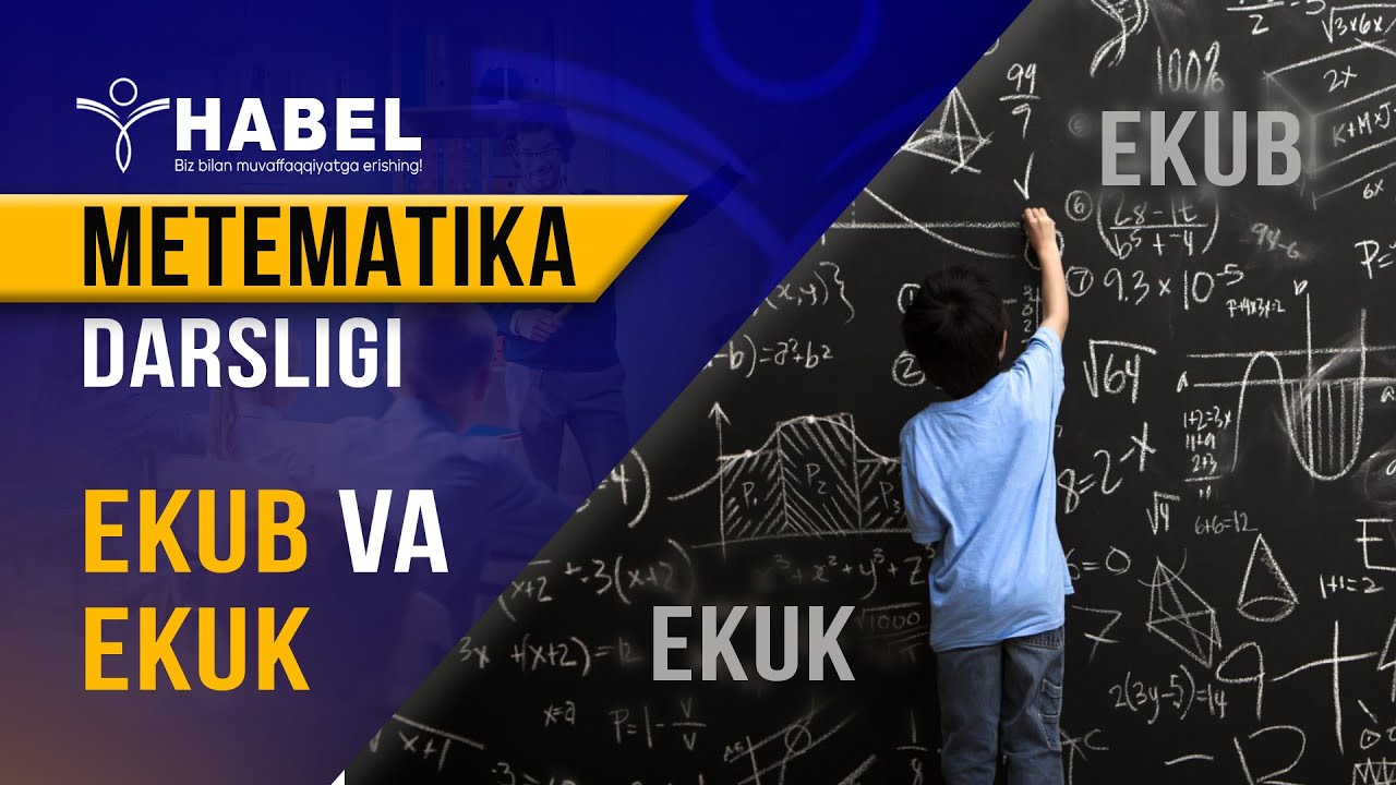 Matematika darsligi (EKUB va EKUK) | Asilbek Fayziyev