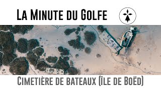 La Minute du Golfe - E1 - Cimetière de bateaux (île de Boëd)
