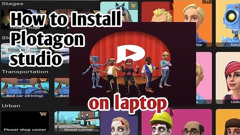 How to install Plotagon studio app on laptop or on desktop
