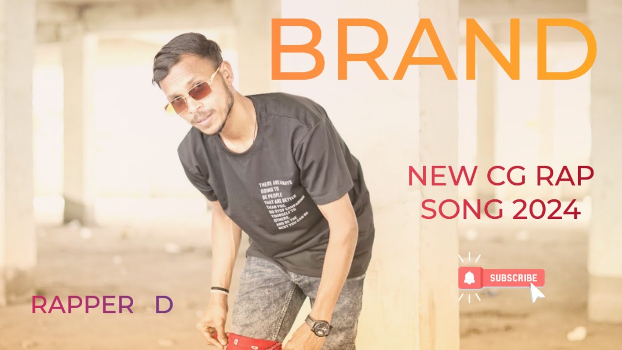 Cg Rapper Brand ( Official Video ) Rapper D | Sushant Kumar | New CG Rap Song ...