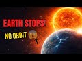 What If Earth Suddenly Stopped Orbiting the Sun? (Instant Global Chaos!) | Earth Stops Moving ? 