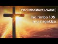 Nari Mboshwe Rwose Lyrics Indirimbo 105 Mu Z Akagakiza Nari Mboshwe Rwose Lyrics Indirimbo 105 Mu Z Akagakiza