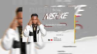 Nishike By Prod Charisme Ft Dream Boy Ft Dogojm Audio