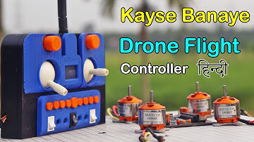 Kayse Banaye  Drone ke flight control system Arduino se (Step by Step Part-2)