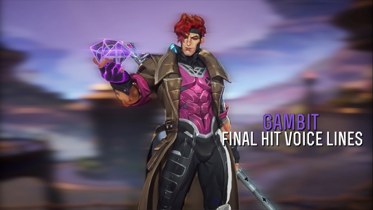 Gambit’s Unique Final Hit Voice Lines