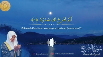 Surah As-Syarh سورة الشرح - Zain Abu Kautsar 2023
