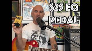 Pro Rock & Punk Tones With A $25 EQ Pedal