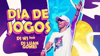 Dia de Jogos - DJ WJ feat DJ LUAN GOMES (Clipe Oficial)