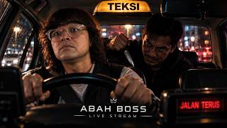 LIVE ABAH BOSS BERHANTU?!