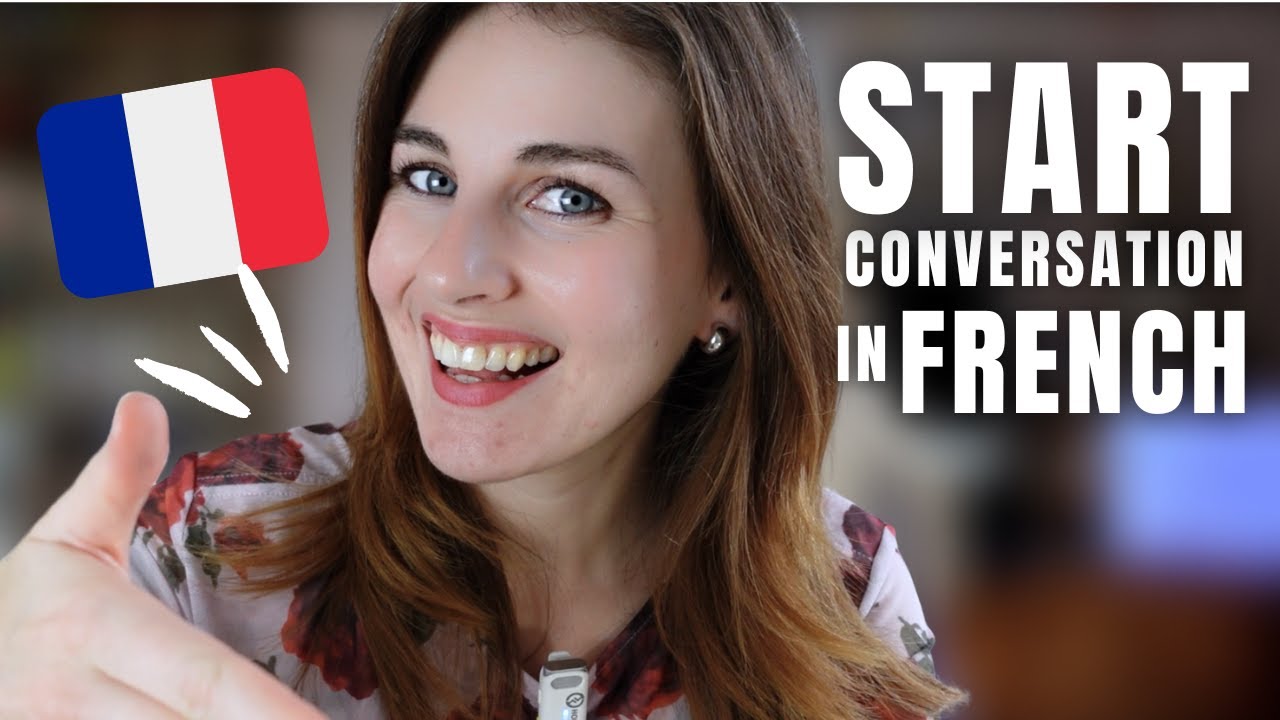 10 Easy Ways to Start a Conversation in French